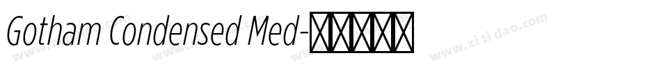 Gotham Condensed Med字体转换